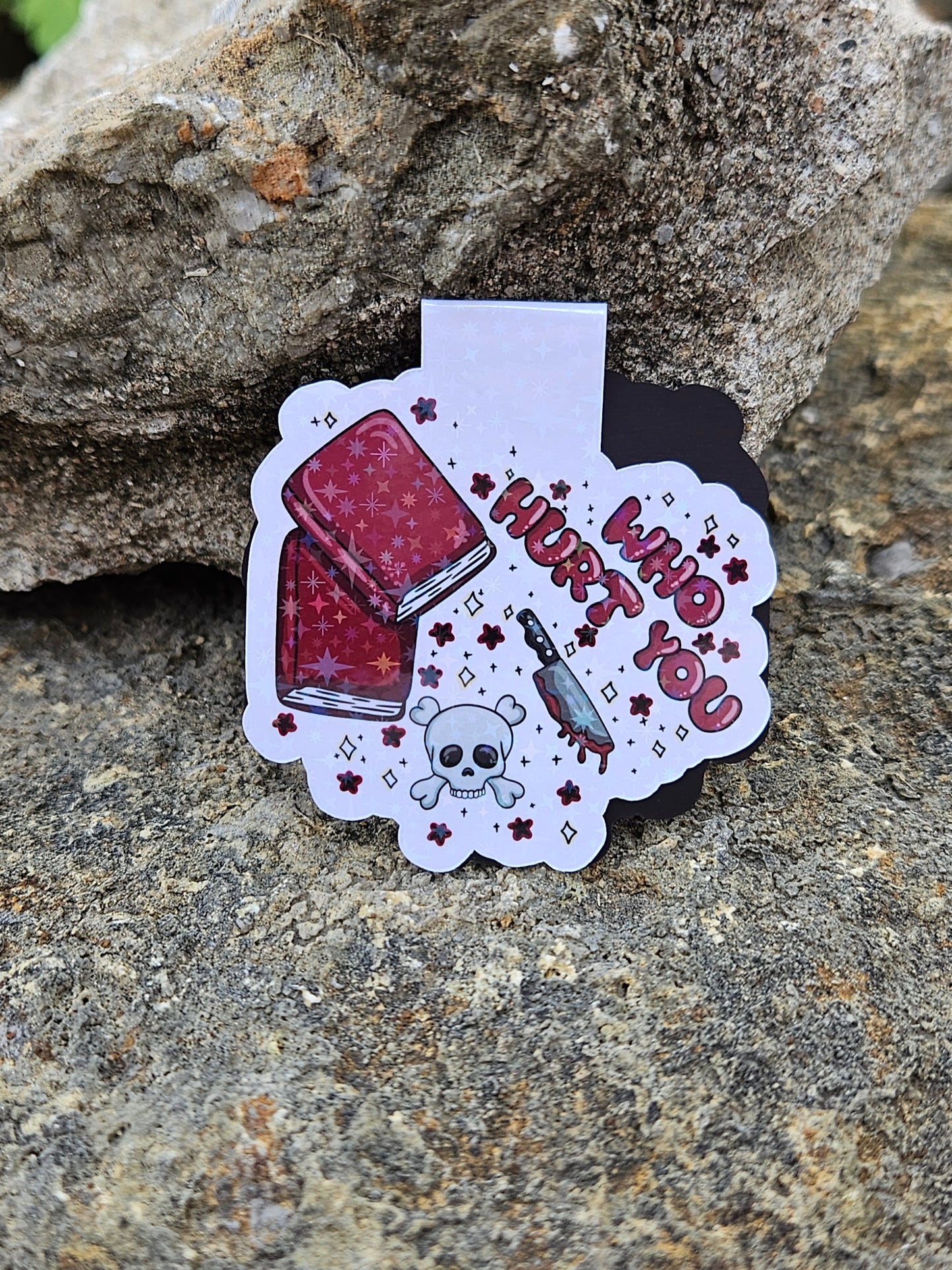 Who Hurt You? Magnetic Bookmark