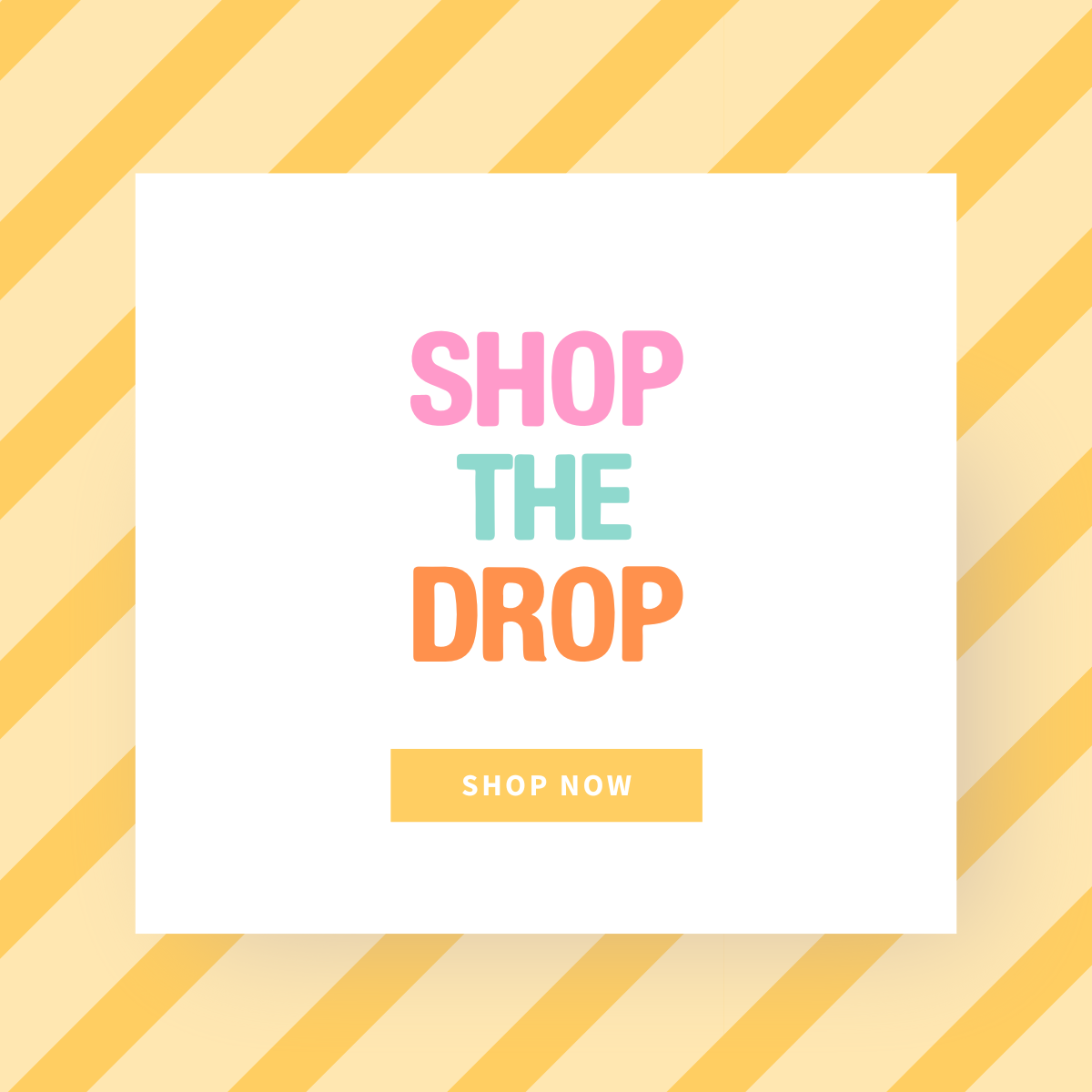 SHOP THE DROP