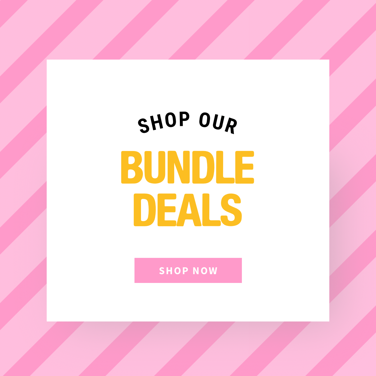 BUNDLE DEALS