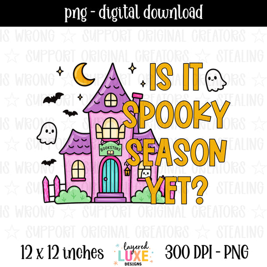 Is It Spooky Season Yet PNG digital download with purple haunted bookstore, ghosts, bats and crescent moon in purple pink and gold, transparent background, 300 DPI, 12x12 inches
