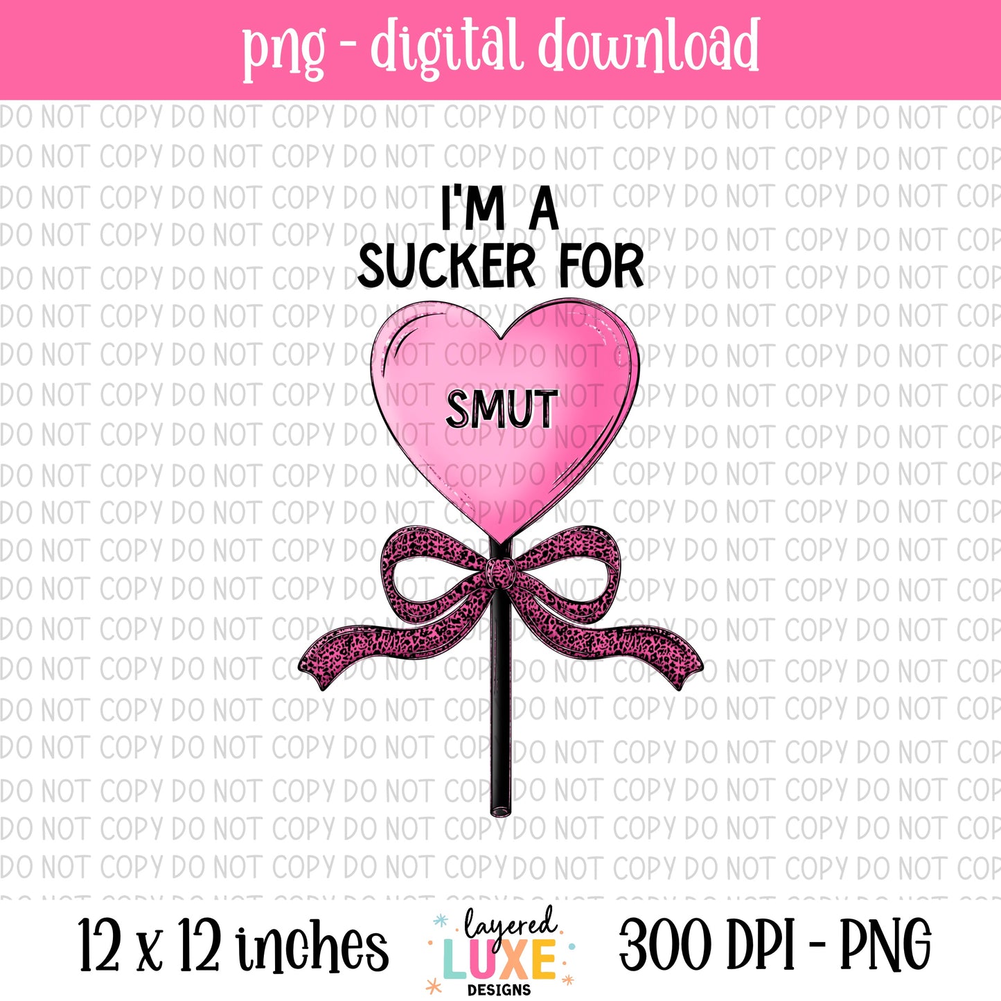 I'm A Sucker For Smut PNG File