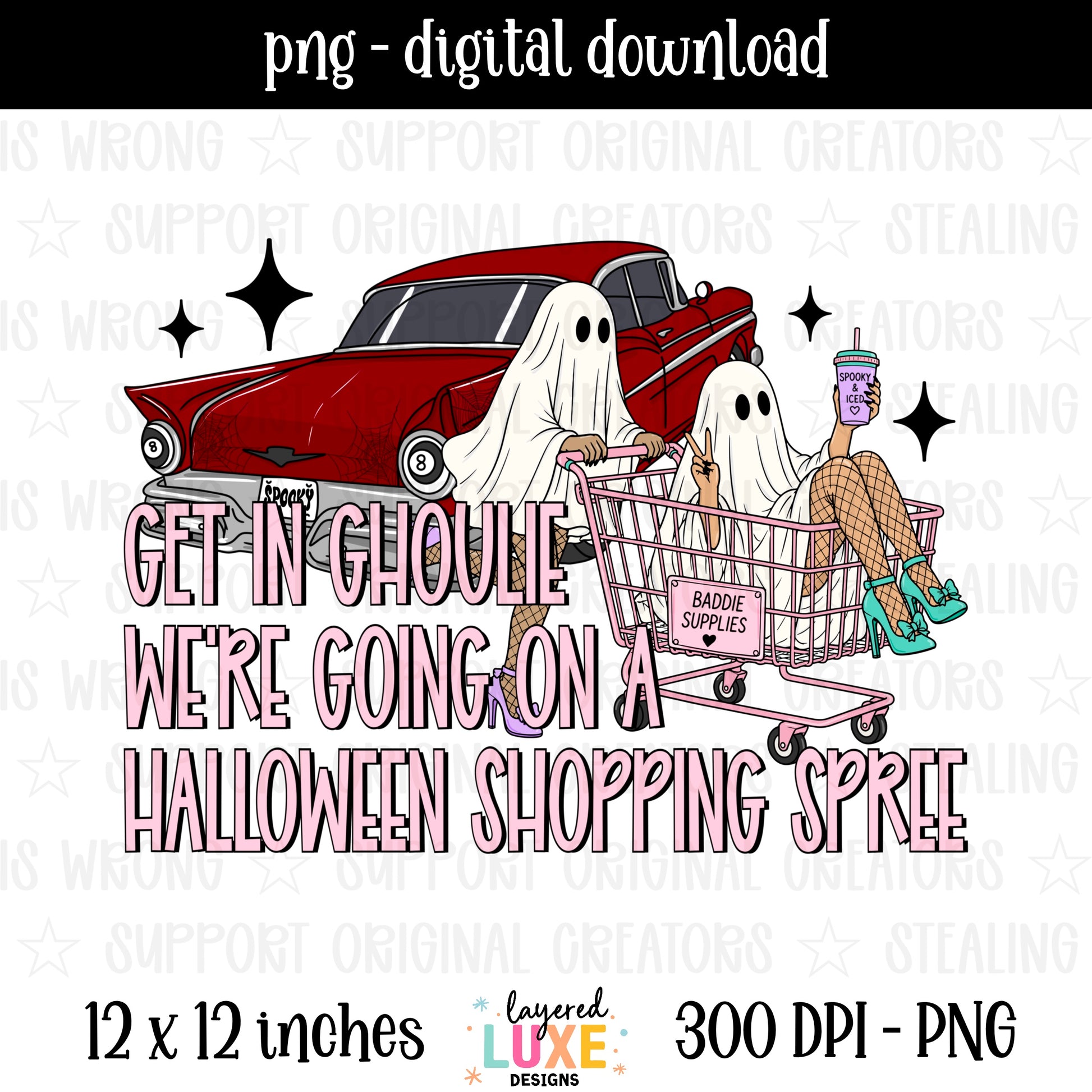 Get In Ghoulie Were Going On a Halloween Shopping Spree PNG digital download with baddie ghosts, red vintage car and pink shopping cart, transparent background, 300 DPI, 12x12 inches