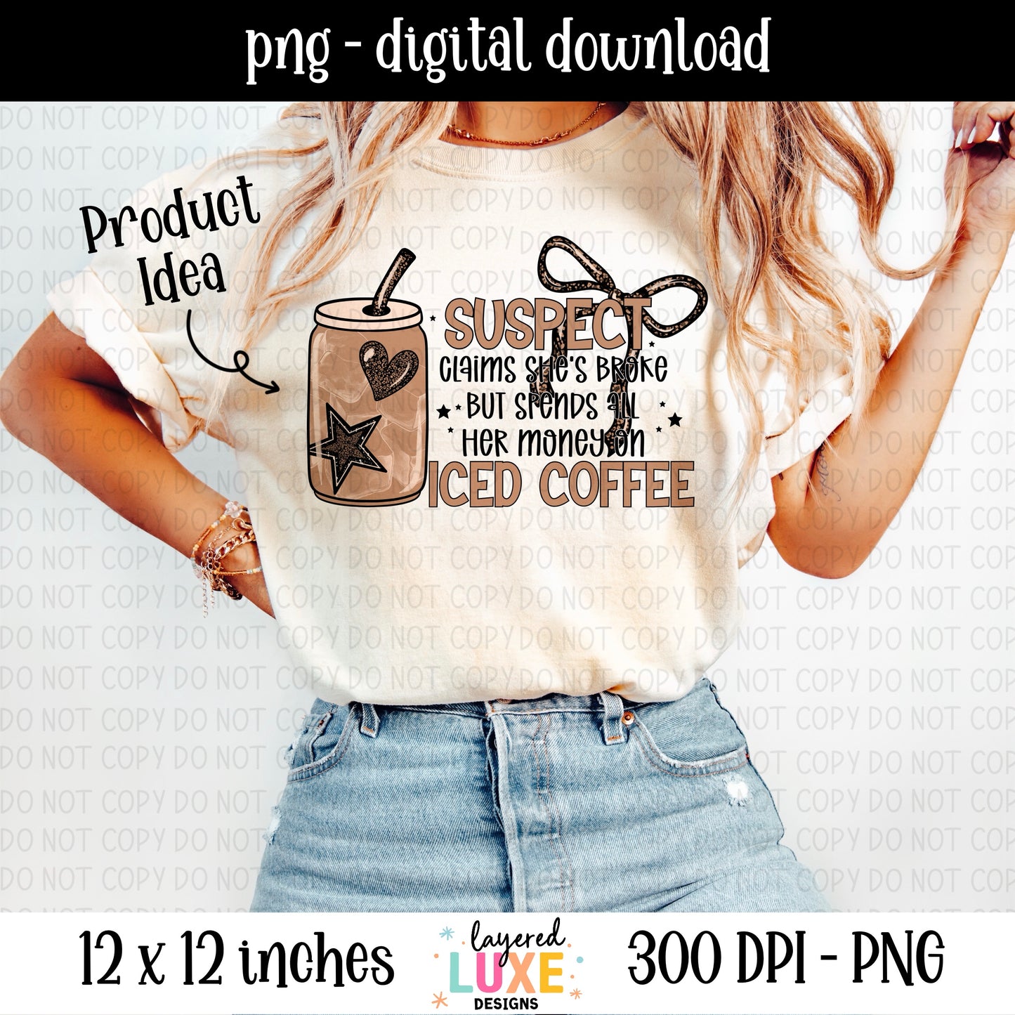 Suspect Claims Iced Coffee PNG Digital Download