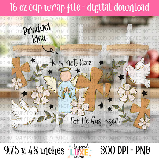 He Is Risen 16oz Cup Wrap