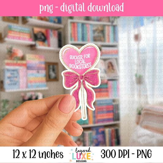 Sucker for Local Bookstores PNG File