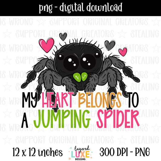 My Heart Belongs to a Jumping Spider PNG digital download with cute fluffy jumping spider and hearts in black pink and green, transparent background, 300 DPI, 12x12 inches