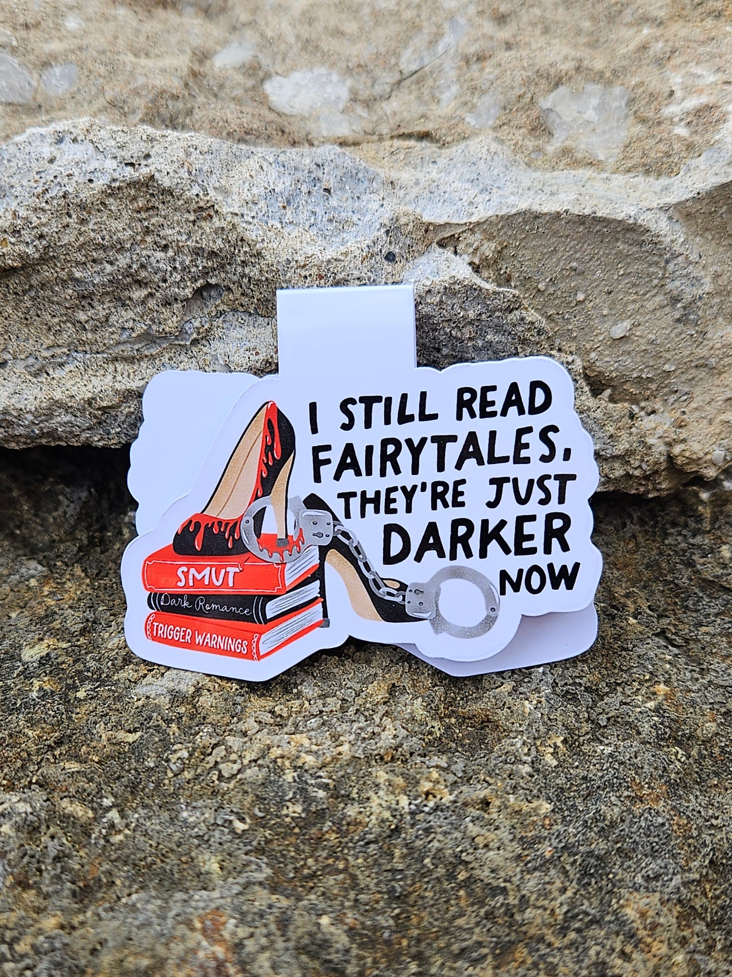 I Still Read Fairytales Magnetic Bookmark