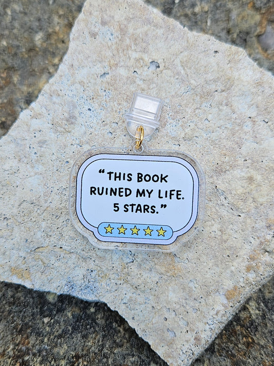 THIS BOOK RUINED MY LIFE KINDLE CHARM
